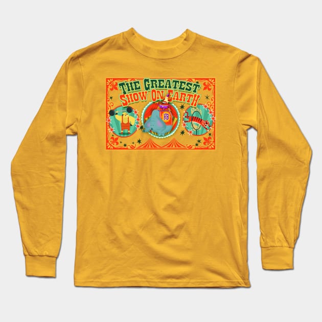 Welcome to the Circus Long Sleeve T-Shirt by richhwalsh